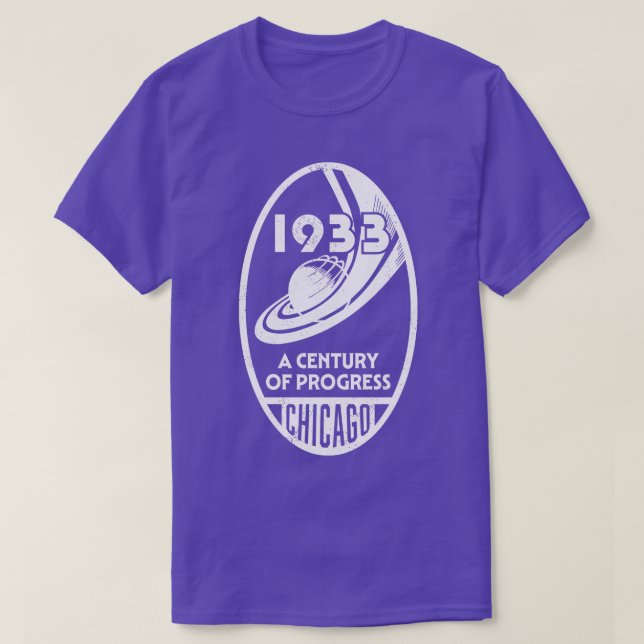 T-shirt 1933 1934 Chicago Worlds Fair 1933 A Century of Pr (Design devant)
