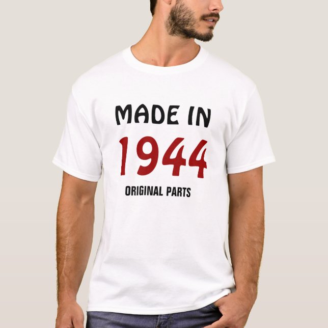 T-shirt 1944: "Fabriqué en 1944, pièces originales" (Devant)
