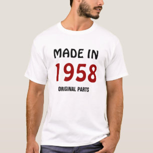 T-shirt 1958 : "Fabriqué en 1958, Pièces d'Origine" 