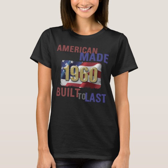 T-shirt 1960 American Made 60th Birthday (Devant)