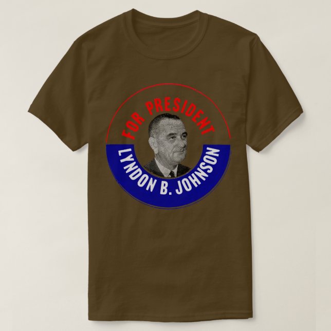 T-shirt 1964 Pour Lyndon B Johnson (Design devant)
