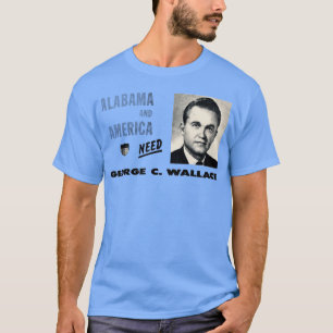 T-shirt 1968 L'Amérique a besoin de George Wallace