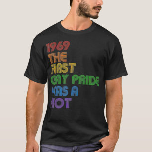 T-shirt 1969 Le Premier Gay pride A Été Une Prime D'Éme