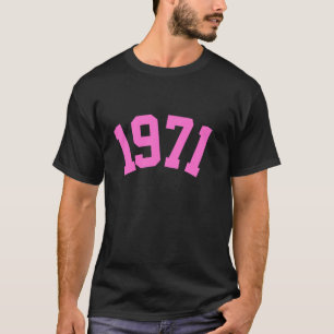 T-shirt 1971 Hot Pink College Style Numéro Anniversaire