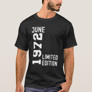 T-shirt 1972 Juin Bonne fête d'anniversaire