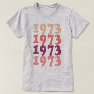 T-shirt 1973 Anniversaire Femmes 50e Anniversaire Rétro