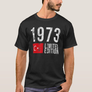 T-shirt 1973 Limited Edition Turquie avec drapeau Annivers