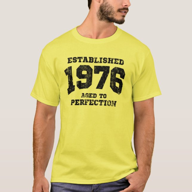 T-shirt 1976 établis âgés à la perfection (Devant)