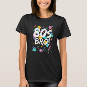 T-shirt 1980 Bro 1980 Party 80 Style Motif Brothe