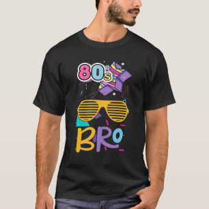 T-shirt 1980 Costume Party 80s Bro C'est mes 80s Bro Retr