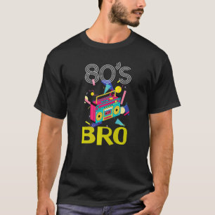 T-shirt 1980 Costume Party 80s Bro This Is My 80s Bro Ret