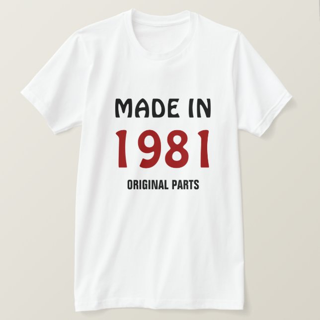 T-shirt 1981, Fabriqué en 1981, Pièces originales (Design devant)