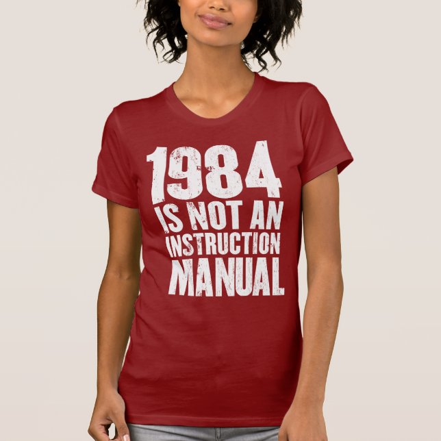 T-shirt 1984 n'est pas un manuel d'instruction (Devant)