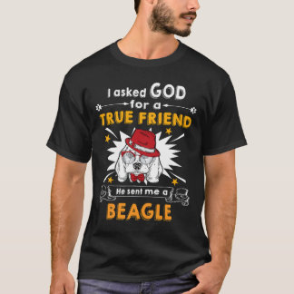 T-shirt 198 Demanda à Dieu un véritable ami un Beagle