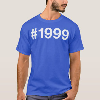 T-shirt 1999 Hashtag 26 ans 26e anniversaire amis