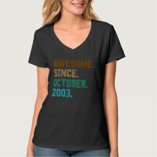 T-shirt 19 Ans Awesome depuis Octobre 2003 19e Naissance