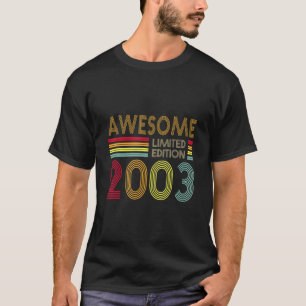 T-shirt 19 Ans Retro Awesome 2003 Editon 19e Naissance