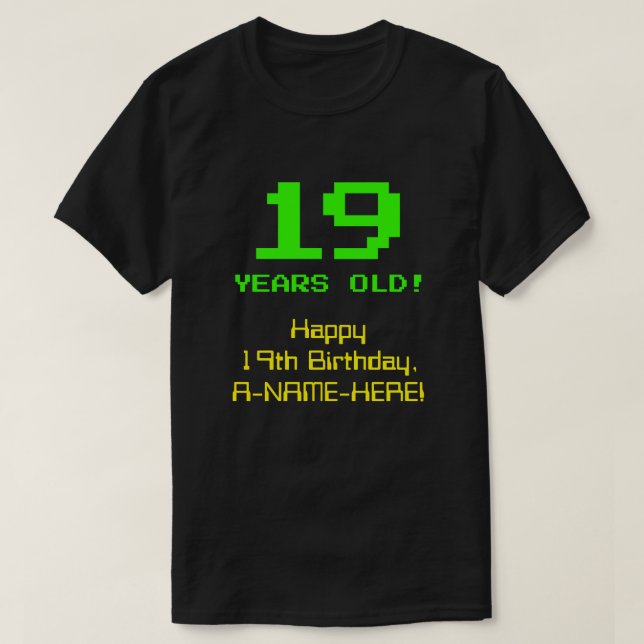 T-shirt 19e anniversaire : Amusant, 8 bits Look, Nerdy / G (Design devant)