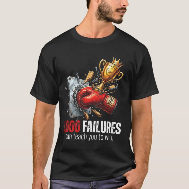 T-shirt 1 000 échecs peuvent vous apprendre à gagner en mo (Devant)