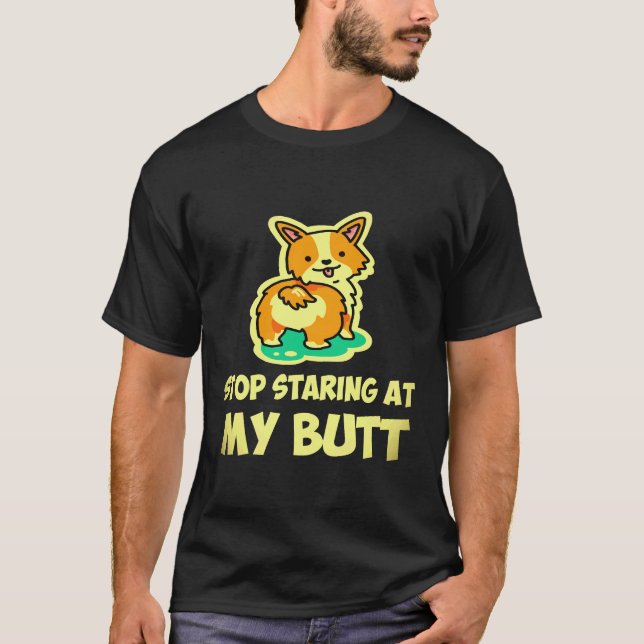 T-shirt 1 Arrête de mater mon cul Corgi (Devant)
