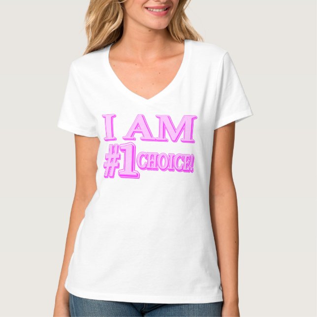 T-shirt "#1 CHOICE" Mignonne Conception d'expression. Comm (Devant)