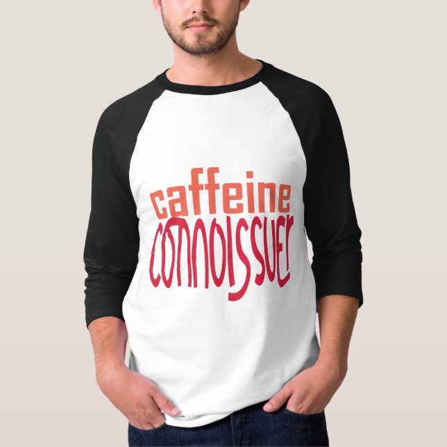 T-shirt 1. Connaisseur de caféine (Devant)