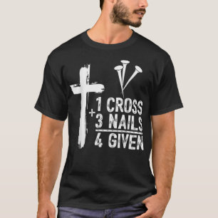T-shirt 1 Croix 3 Clous Pardonnés Jésus Pâques Chrétien Gi