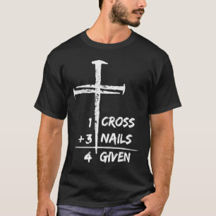 T-shirt 1 Croix 3 clous pardonnés Pâques chrétiennes
