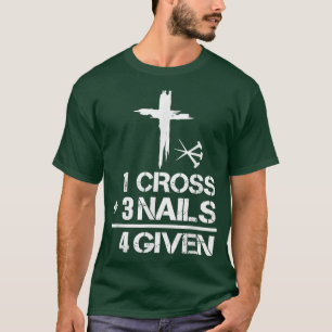 T-shirt 1 Croix 3 ongles pardonnés chrétien Pâques Cadeau