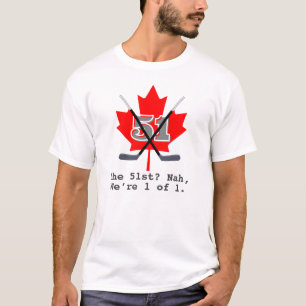 T-shirt "1 de 1 - Pas la 51e" Identité canadienne Tee