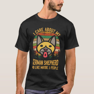 T-shirt 1 GSD- Je me soucie de mon berger allemand et j'ai
