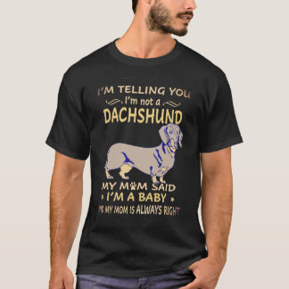T-shirt 1 Je vous dis que je ne suis pas un teckel ma mère