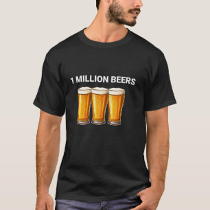 T-shirt 1 Million Bières Drôle Ironique Mème Amateurs de b