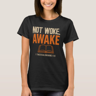 T-shirt « 1 Thessaloniciens 5:6 Non Réveillé »