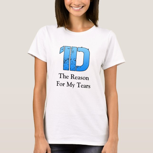 T-shirt 1D La raison de mes larmes (Devant)