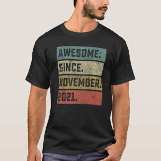 T-shirt 1er anniversaire Awesome depuis novembre 2021 1 an
