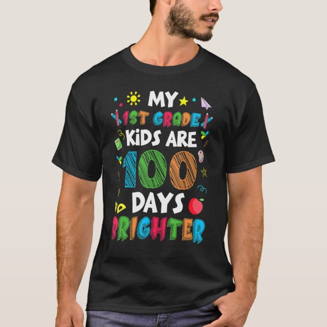 T-shirt 1st Grade Kids 100 Days Brighter Of School Teacher (Devant)