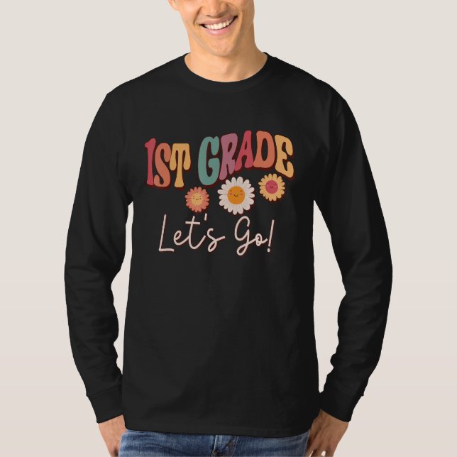 T-shirt 1st Grade Let s Go First Day of School Retro Teach (Devant)
