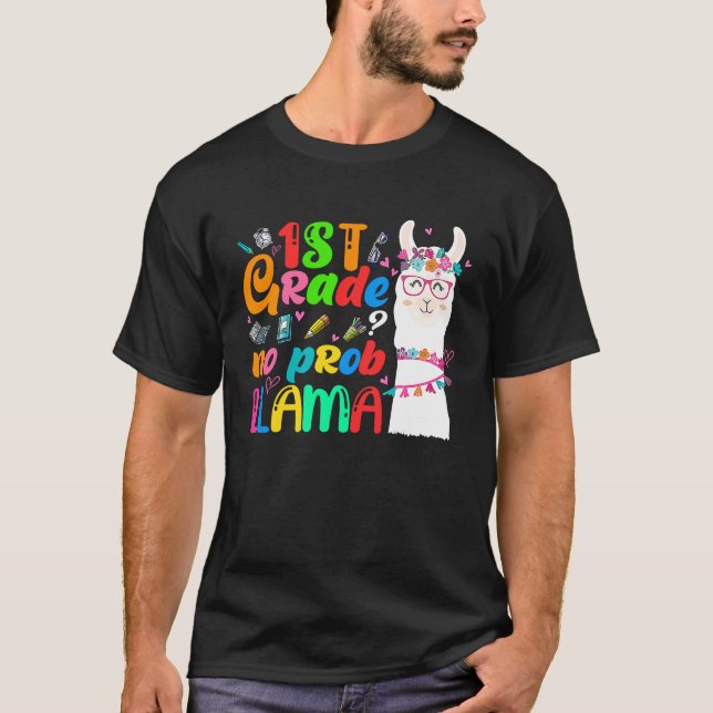 T-shirt 1st Grade No Prob Llama Teacher Student First Day  (Devant)