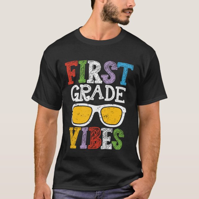T-shirt 1st Grade Vibes Back To School  First Day Teacher  (Devant)