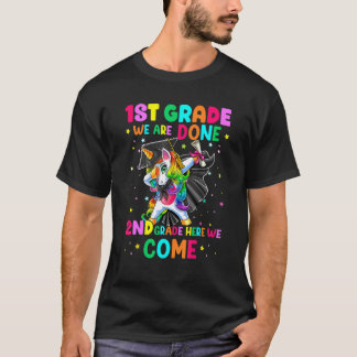 T-shirt 1st Grade We Are Done 2nd Grade Here We Come Unico
