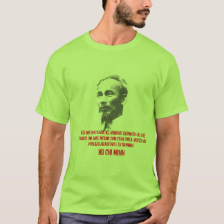 T-shirt 20070516_HoChiMinh, VOCÊS JE MATARÃO DEZ HOMENS…