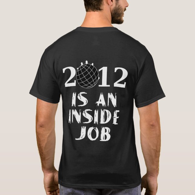 T-shirt 2012 est un travail intérieur (Dos)