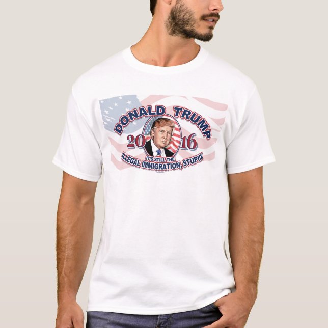 T-shirt 2016 Donald J. Trump stoppe l'immigration illégale (Devant)