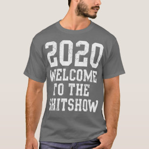 T-shirt 2020 Bienvenue Au Shitshow Covid