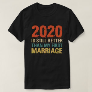 T-shirt 2020 Est Encore Mieux Que Mon Premier Vintag De Ma