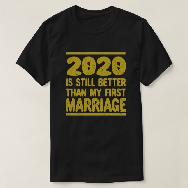 T-shirt 2020 Est Encore Mieux Que Mon Premier Vintag De Ma (Design devant)