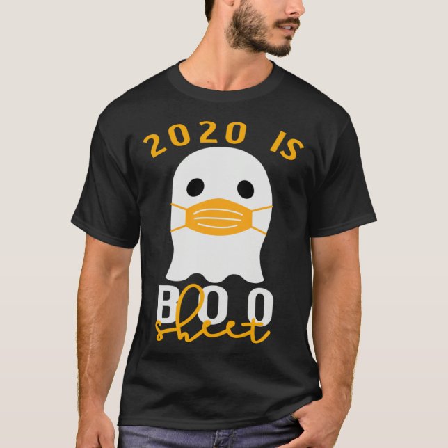 T-shirt 2020 Is Boo Sheet Halloween In Quarantine Costume  (Devant)
