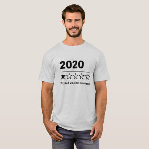 T-shirt 2020 Mauvaise Année Chemise, Très Mauvais Ne Recom