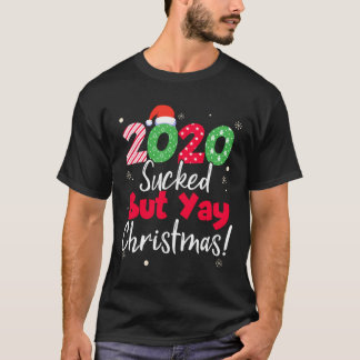 T-shirt 2020 Sucé, mais Yay Noël drôle Noël Correspondance
